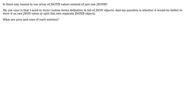 Databases: Is there any sense in using Postgres array of JSONB values instead of only JSONB? смотреть онлайн