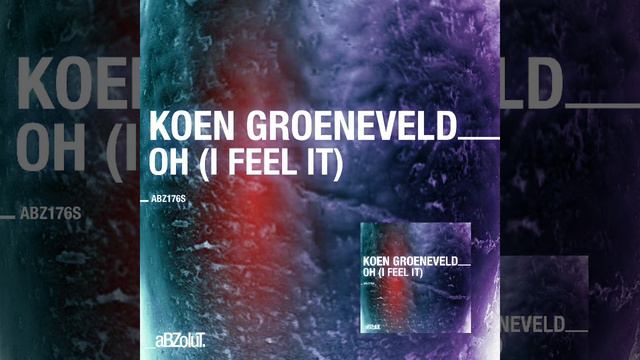 Koen Groeneveld - Oh (I Feel it) смотреть онлайн