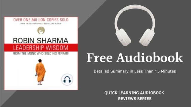 Leadership Wisdom from the Monk Who Sold His Ferrari by Robin Sharma | Key Insights | Free Audioboo смотреть онлайн
