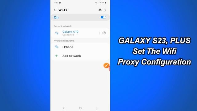 Galaxy S23 / Plus : Set The Wifi Proxy Configuration смотреть онлайн