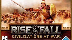 Rise and Fall   Civilizations at War ambient soundtrack 12