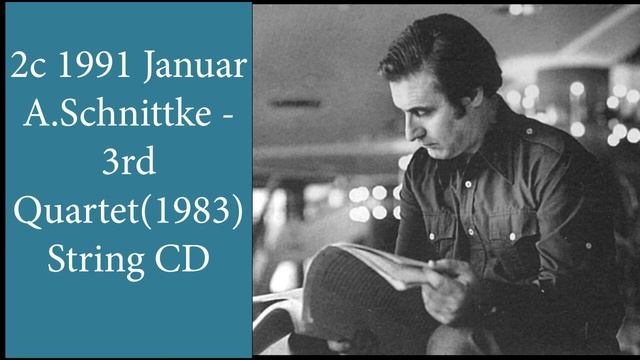 2c 1991 01 A Schnittke 3rd Quartet(1983).String CD "Melodia"-studia,Moskow смотреть онлайн