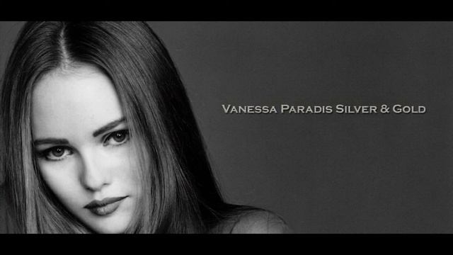 Vanessa Paradis - Silver And Gold смотреть онлайн