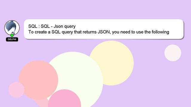 SQL : SQL - Json query смотреть онлайн