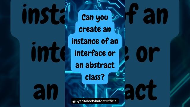 Can you create an instance of an interface or an abstract class? смотреть онлайн