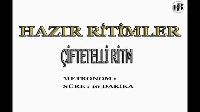 ÇİFTETELLİ RİTİM - SÜPER KALİTE STÜDYO RİTİMLER - METRONOM : SÜRE: 10 DK смотреть онлайн