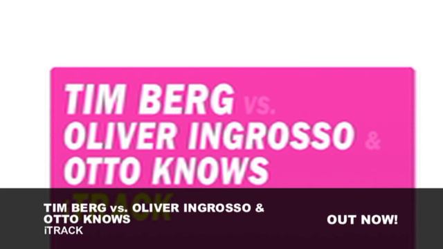 Tim Berg vs. Oliver Ingrosso & Otto Knows - iTrack (Radio Edit) смотреть онлайн