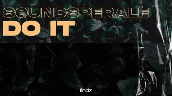 Soundsperale - Do It / deep house / electronic / vocal / chill / 2024
