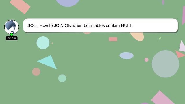 SQL : How to JOIN ON when both tables contain NULL смотреть онлайн