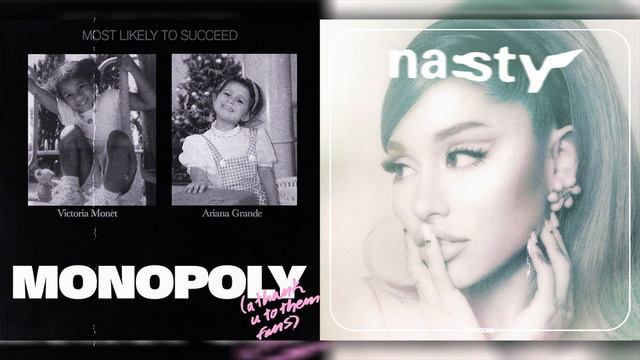 NASTY x MONOPOLY (Mashup) Ariana Grande and Victoria Monét смотреть онлайн