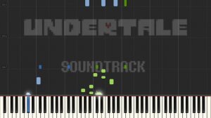 Undertale - Full OST [Piano Tutorial] (Synthesia) ~ Re-Uploaded