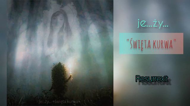 je_ży_ - Resurrexit смотреть онлайн