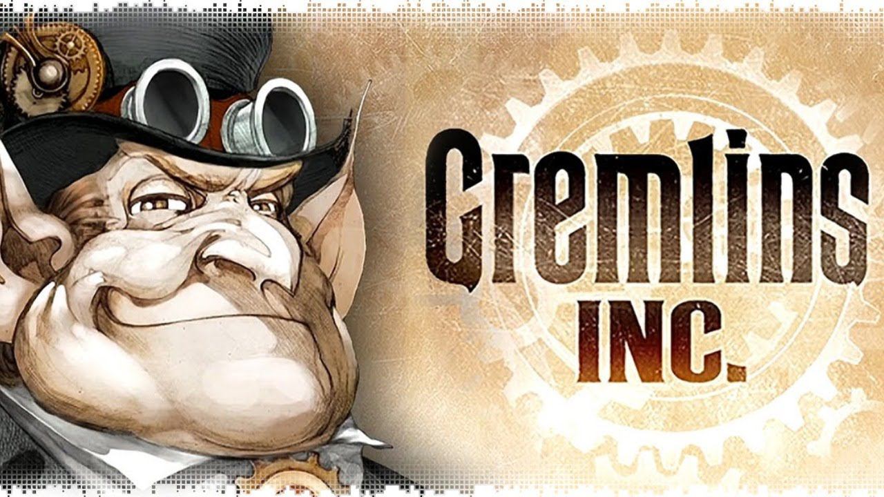 Стрим по игре Gremlins inc. смотреть онлайн