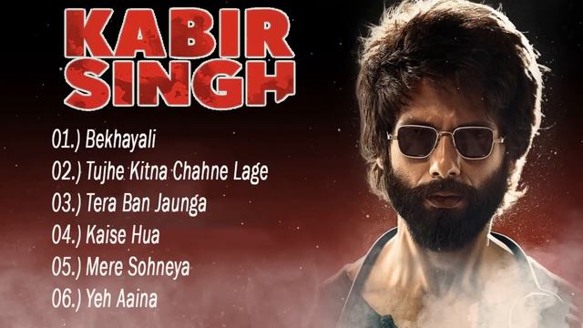 Kabir Singh Full Songs | Shahid Kapoor, Kiara Advani | Sandeep Reddy Vanga | Audio Jukebox