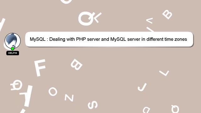 MySQL : Dealing with PHP server and MySQL server in different time zones смотреть онлайн