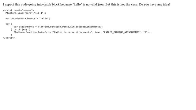 Why is SSJS Platform.Function.ParseJSON not going into catch block if JSON has bad format? смотреть онлайн