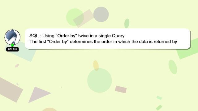 SQL : Using "Order by" twice in a single Query смотреть онлайн