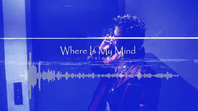 Pixies - Where Is My Mind (𝑺𝒍𝒐𝒘𝒆𝒅 + 𝑹𝒆𝒗𝒆𝒓𝒃) смотреть онлайн