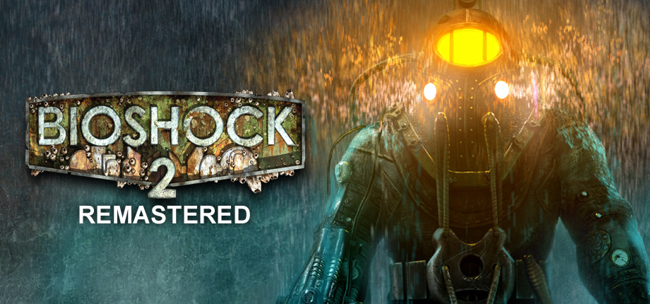 BioShock 2 Remastered