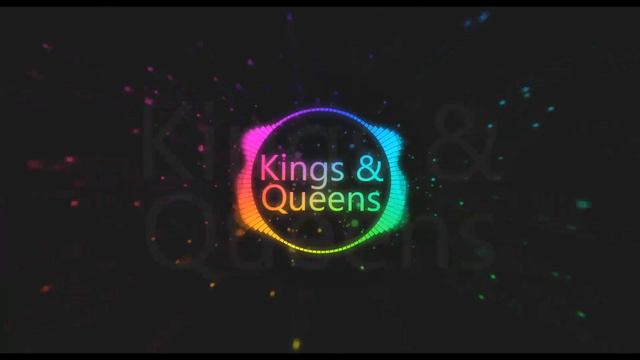 Kings & Queens {remix 2020} смотреть онлайн