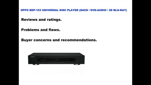 OPPO BDP-103 UNIVERSAL DISC PLAYER (SACD / DVD-AUDIO / 3D BLU-RAY) review смотреть онлайн