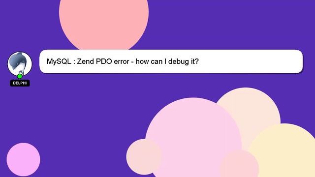 MySQL : Zend PDO error - how can I debug it? смотреть онлайн