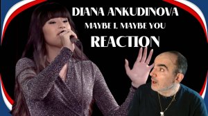 Maybe I, Maybe You – Диана Анкудинова ║ Réaction Française  !