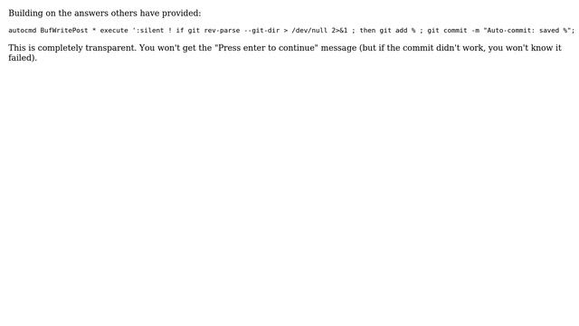 Is there any way to hook saving in Vim up to commiting in git? (7 Solutions!!) смотреть онлайн