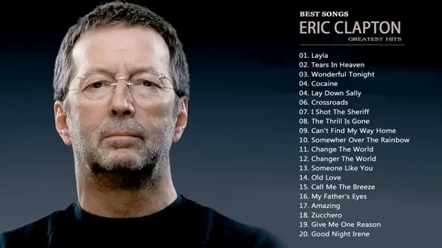 Eric Clapton Greatest hits Best Of Eric Clapton Full Album New 2017 смотреть онлайн