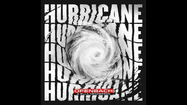 Ofenbach & Ella Henderson - Hurricane (Extended Mix) смотреть онлайн