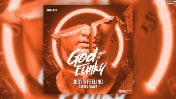 Cortex Power - Just A Feeling