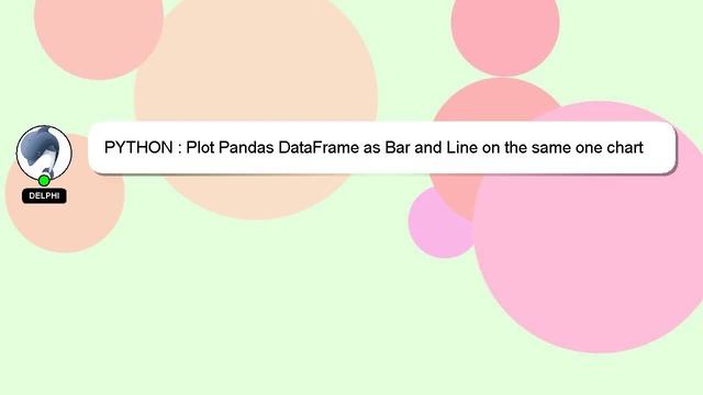PYTHON : Plot Pandas DataFrame as Bar and Line on the same one chart смотреть онлайн