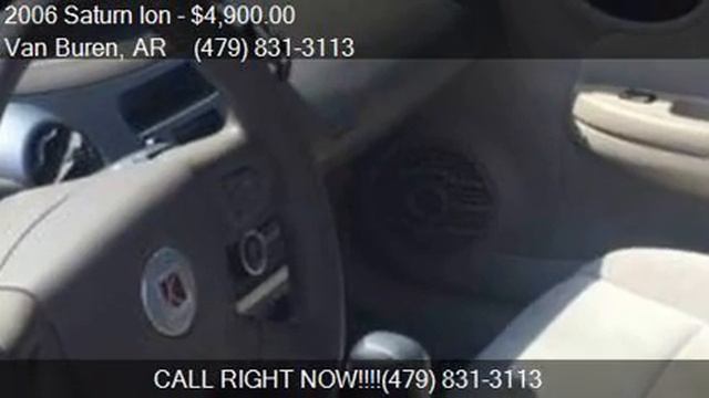 2006 Saturn Ion 3 4dr Sedan 4A for sale in Van Buren, AR 729 смотреть онлайн