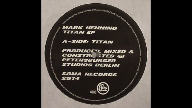 Mark Henning - Titan (Soma Records) смотреть онлайн