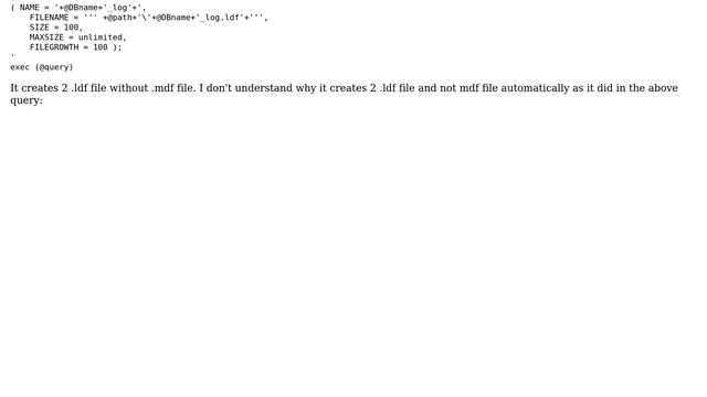 Creating database with only ldf file created 2 .ldf file смотреть онлайн