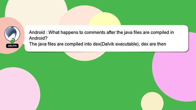 Android : What happens to comments after the java files are compiled in Android? смотреть онлайн