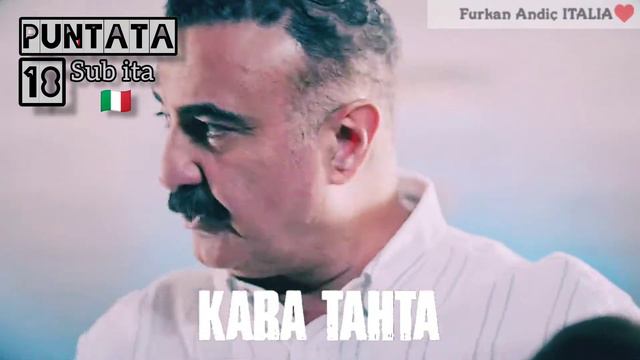 Kara Tahta - PUNTATA 18 con sub ita 🇮🇹 смотреть онлайн