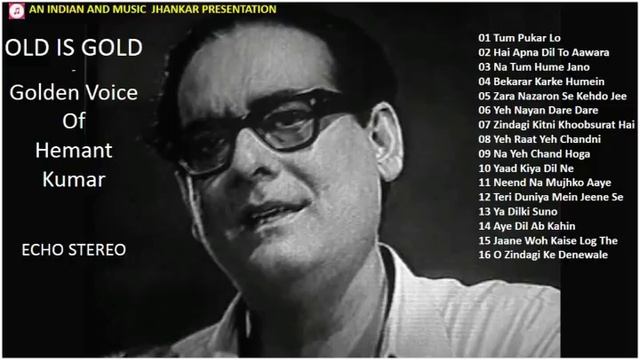 OLD IS GOLD - GOLDEN VOICE OF HEMANT KUMAR - ECHO STEREO II 2019 смотреть онлайн