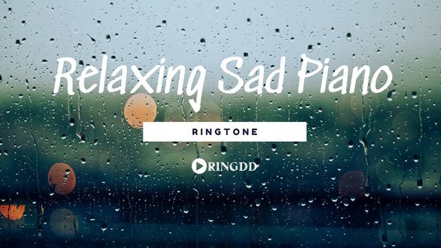 Relaxing Sad Piano Ringtone | Ringdd смотреть онлайн