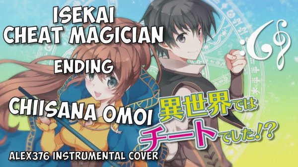 Isekai Cheat Magician - ED - Chiisana Omoi (Alex376 Instrumental Cover)