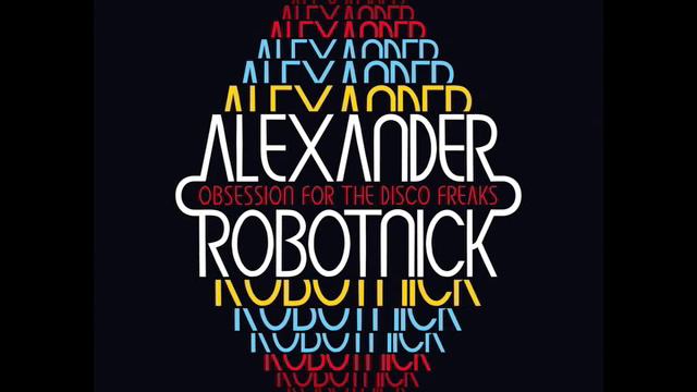 Alexander Robotnik - Obsession for Disco Freaks (Nacho Lovers Remix) смотреть онлайн