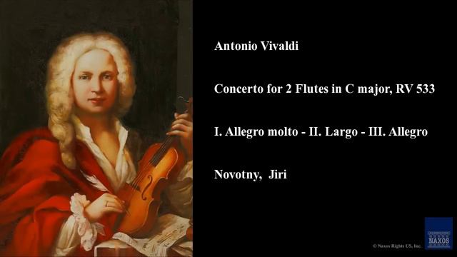 Antonio Vivaldi, Concerto for 2 Flutes in C major, RV 533 смотреть онлайн