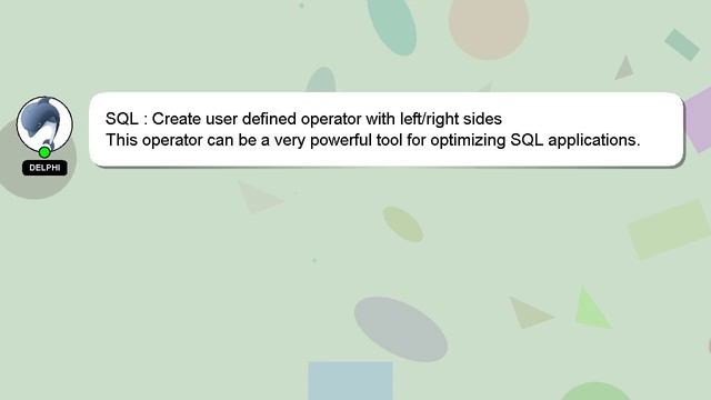 SQL : Create user defined operator with left/right sides смотреть онлайн