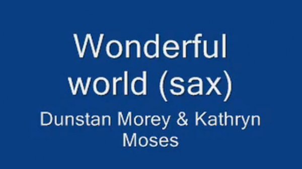Wonderful world (sax)