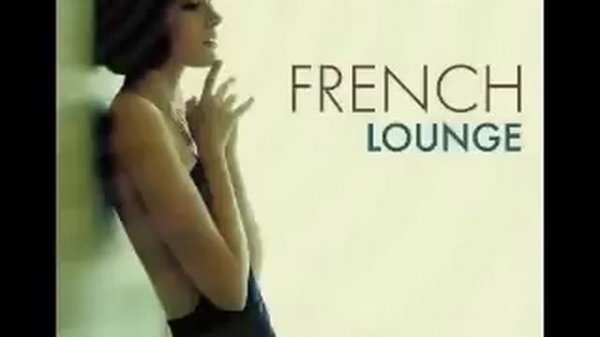 French Lounge Music- Lemongrass - Bonjour