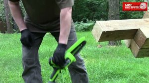 Тест цепной мини-пилы аккумуляторной Greenworks GD24CSMNX, 24V, 15 см (арт 2008707) журналистами МХИ