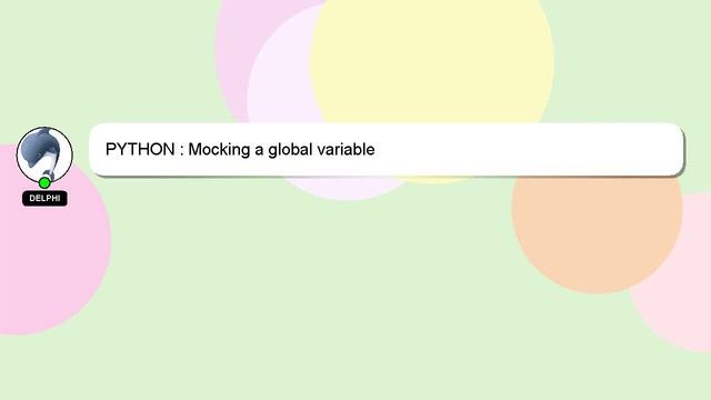 PYTHON : Mocking a global variable смотреть онлайн