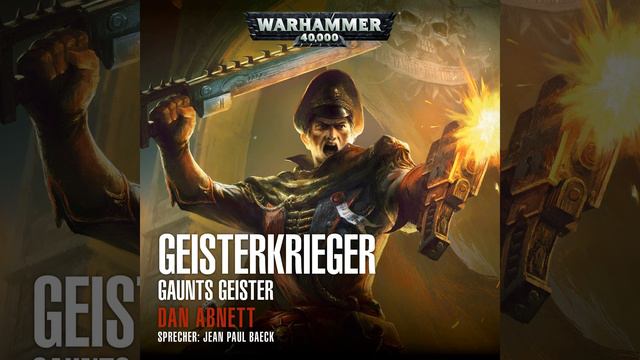 Dan Abnett - Warhammer 40.000 - Gaunts Geister 1: Geisterkrieger смотреть онлайн