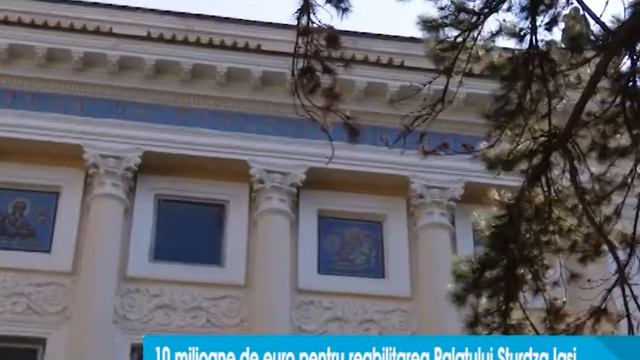 10 milioane de euro pentru restaurarea fostului Palat Sturdza de la Iasi смотреть онлайн