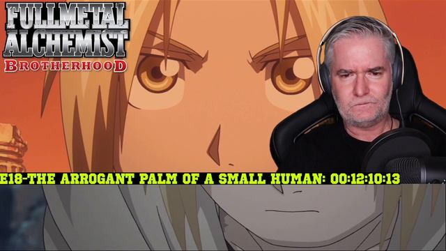 Fullmetal Alchemist: Brotherhood Episode 18 "The Arrogant Palm Of A Small Human" REACTION смотреть онлайн